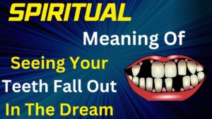 what does it mean when you dream your teeth are falling out spiritual